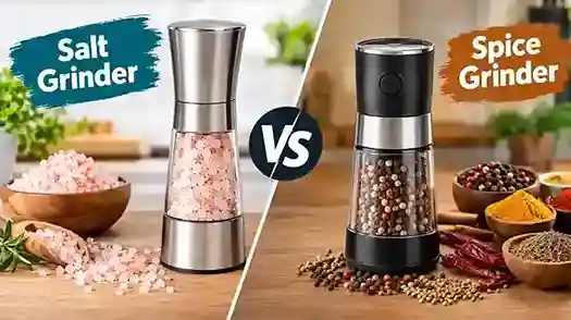 Salt Grinder vs Spice Grinder