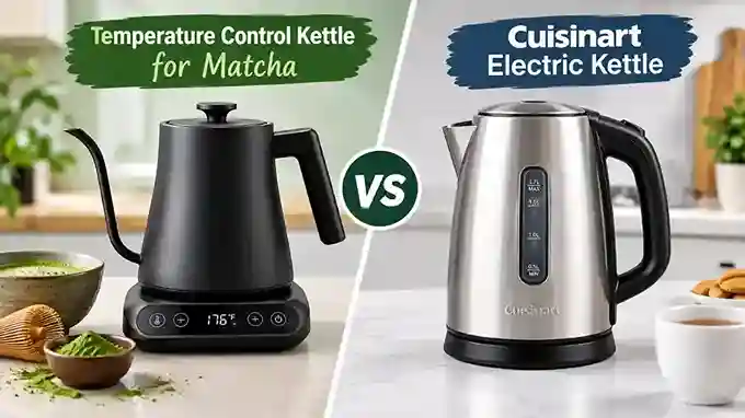 Temperature Control Kettle for Matcha 1 vs Cuisinart Electric Kettle