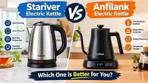 Stariver Electric Kettle vs Anfilank Electric Kettle