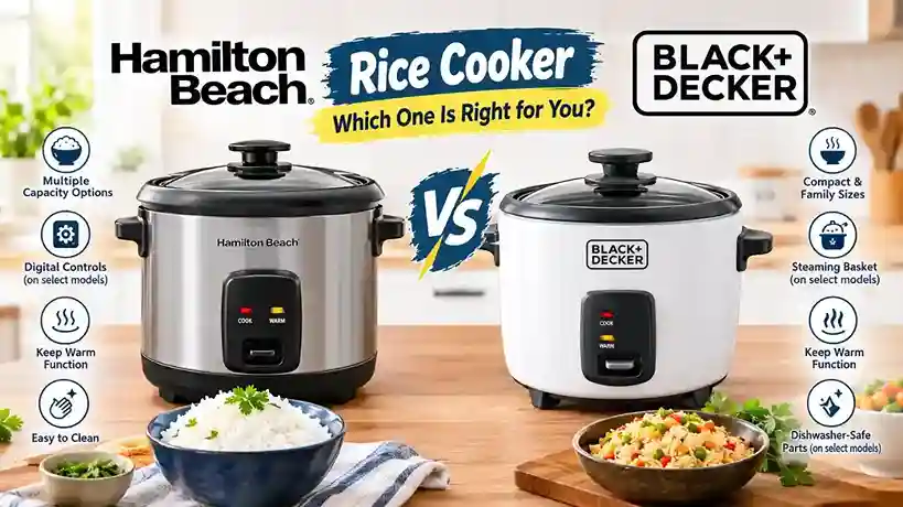 Hamilton Rice Cooker vs Black+Decker Rice Cooker