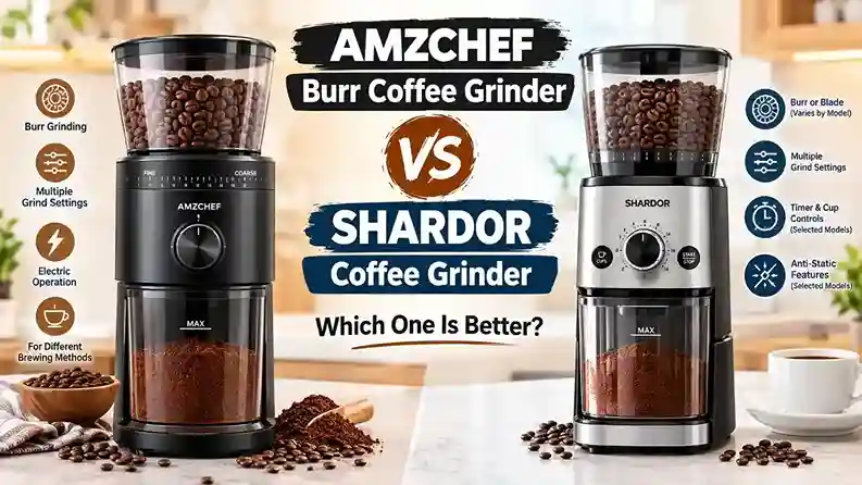 Amzchef Burr Coffee Grinder vs Shardor Coffee Grinder